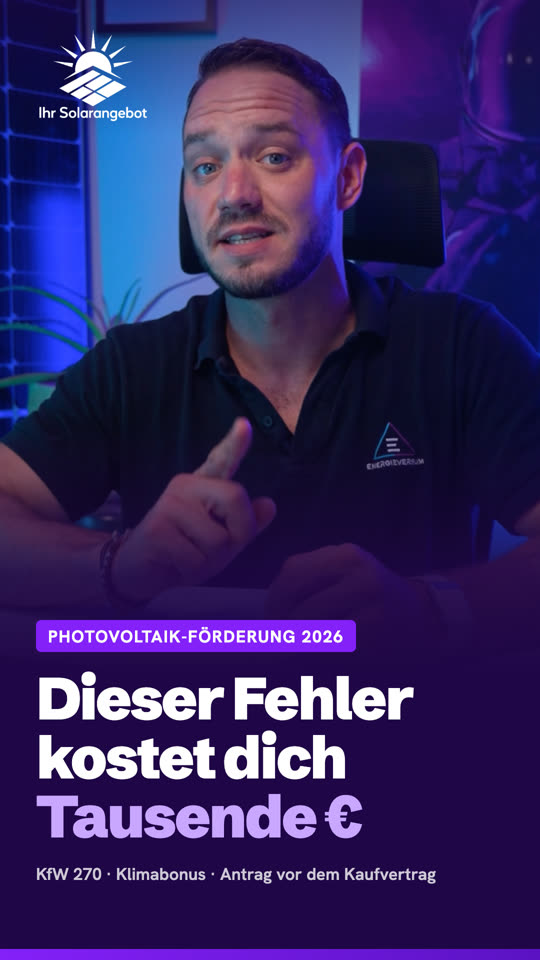 Photovoltaik Förderung 2026: Dieser Fehler kostet dich Tausende Euro